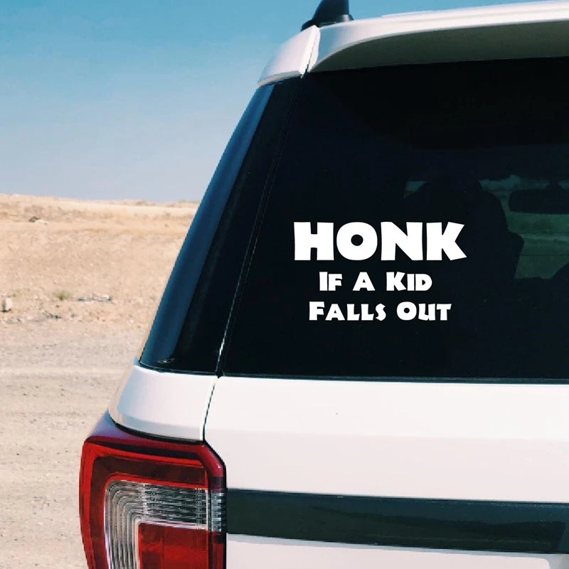 HONK If A Kid Falls Out Car Decal – Durable Vinyl Sticker – Car Accessories | MotorWorld Marketplace