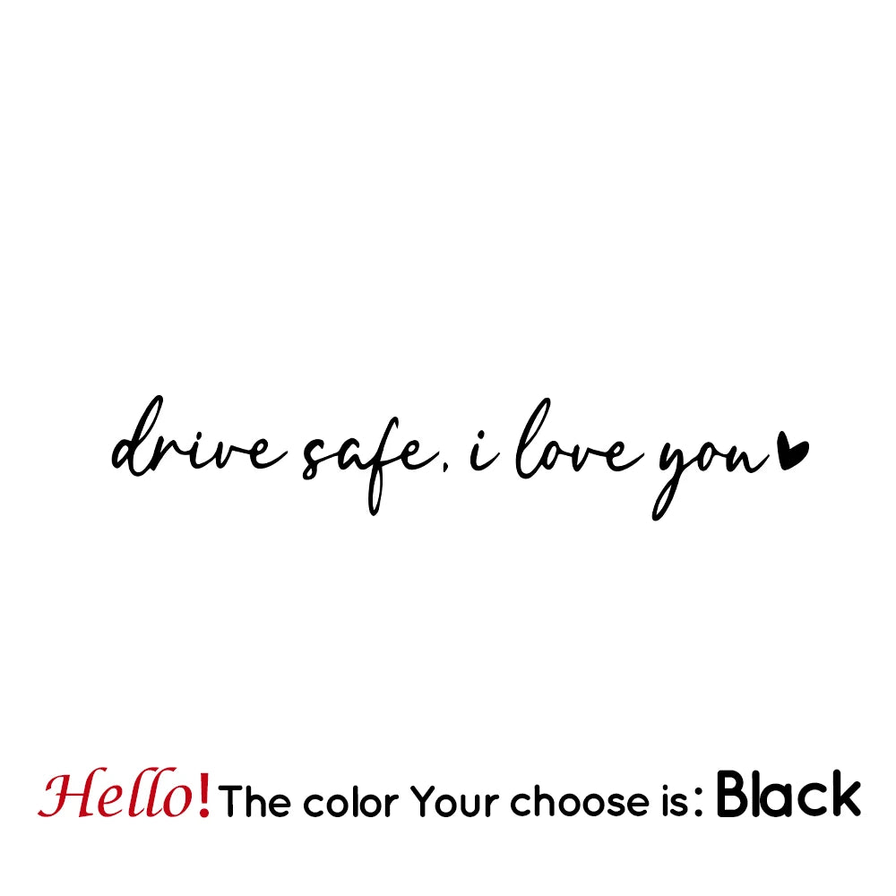Drive Safe I Love You Car Decal – Scratch Cover, Pro Fit Black M 11cmX2cm – Car Accessories | MotorWorld Marketplace