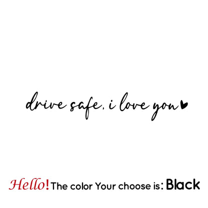 Drive Safe I Love You Car Decal – Scratch Cover, Pro Fit Black M 11cmX2cm – Car Accessories | MotorWorld Marketplace